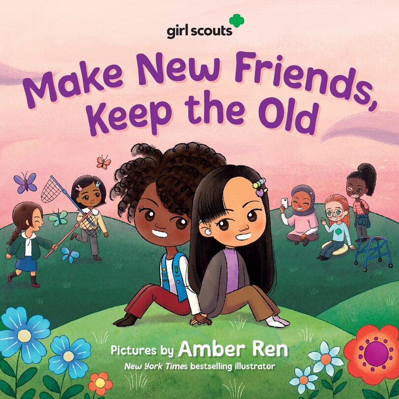 Front cover_Girl Scouts: Make New Friends, Keep the Old