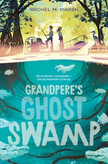 Front cover_Grandpere's Ghost Swamp