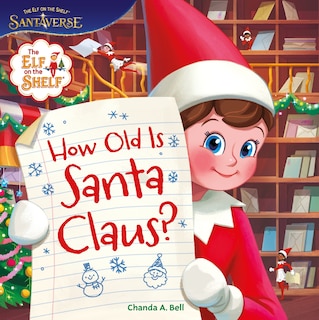 Front cover_The Elf on the Shelf: How Old Is Santa Claus?