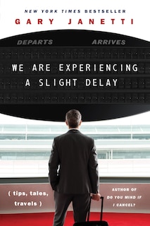 Front cover_We Are Experiencing a Slight Delay