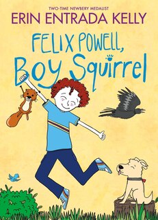 Front cover_Felix Powell, Boy Squirrel
