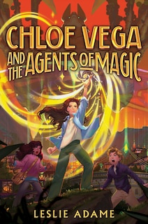 Front cover_Chloe Vega and the Agents of Magic