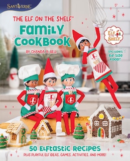 Front cover_The Elf on the Shelf Family Cookbook