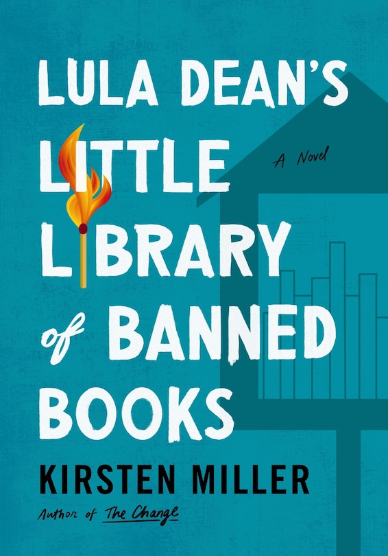 Lula Dean's Little Library of Banned Books: A Novel