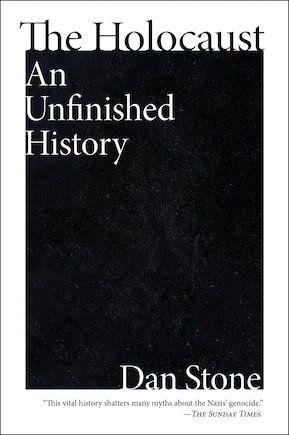 The Holocaust: An Unfinished History