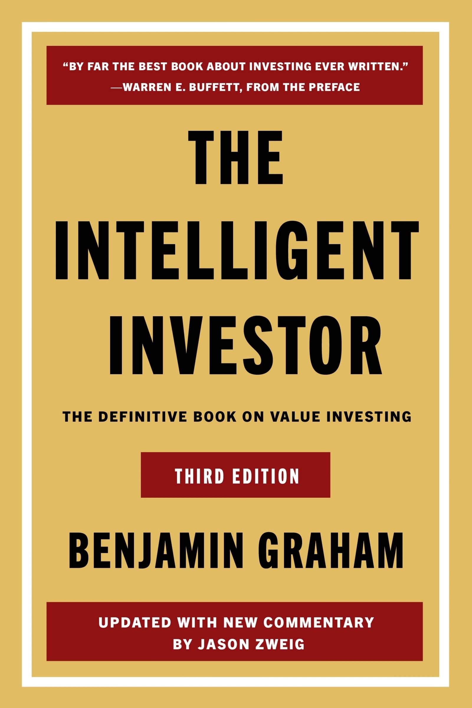 The Intelligent Investor, 3rd Ed.: The Definitive Book On