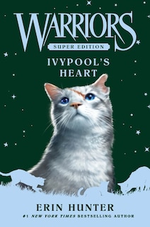 Couverture_Warriors Super Edition: Ivypool’s Heart