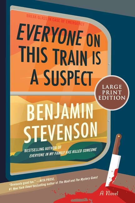 Everyone on This Train Is a Suspect: A Novel