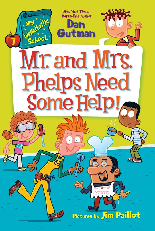 Front cover_My Weirdtastic School #7: Mr. and Mrs. Phelps Need Some Help!