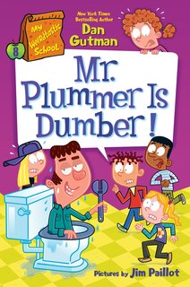 Couverture_My Weirdtastic School #8: Mr. Plummer is Dumber!