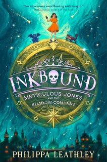 Front cover_Inkbound: Meticulous Jones and the Shadow Compass
