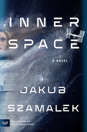Inner Space: A Novel