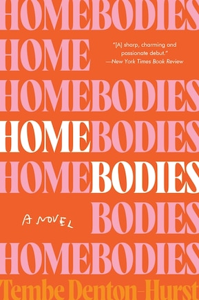 Homebodies: A Novel