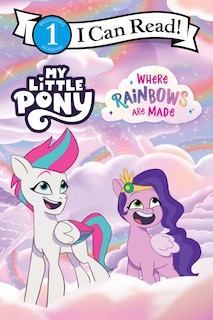 Front cover_My Little Pony: Where Rainbows Are Made