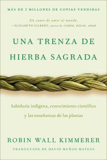 Front cover_Braiding Sweetgrass / Una trenza de hierba sagrada (Spanish edition)