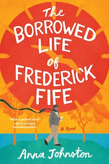 Front cover_The Borrowed Life of Frederick Fife