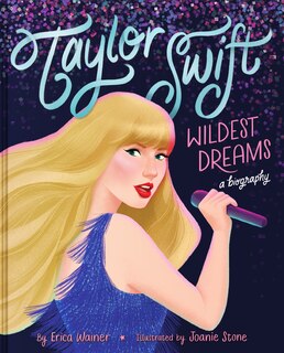 Front cover_Taylor Swift: Wildest Dreams, A Biography