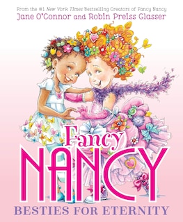 Couverture_Fancy Nancy: Besties for Eternity