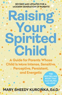 Front cover_Raising Your Spirited Child, Fourth Edition