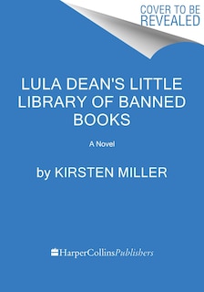 Front cover_Lula Dean's Little Library of Banned Books
