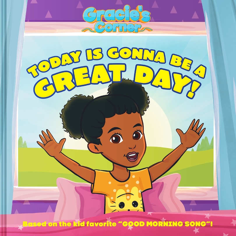 Front cover_Gracie’s Corner: Today Is Gonna Be a Great Day!