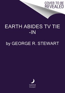 Front cover_Earth Abides [TV Tie-In]