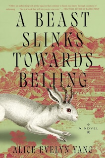 Couverture_A Beast Slinks Towards Beijing