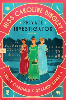 Front cover_Miss Caroline Bingley, Private Investigator