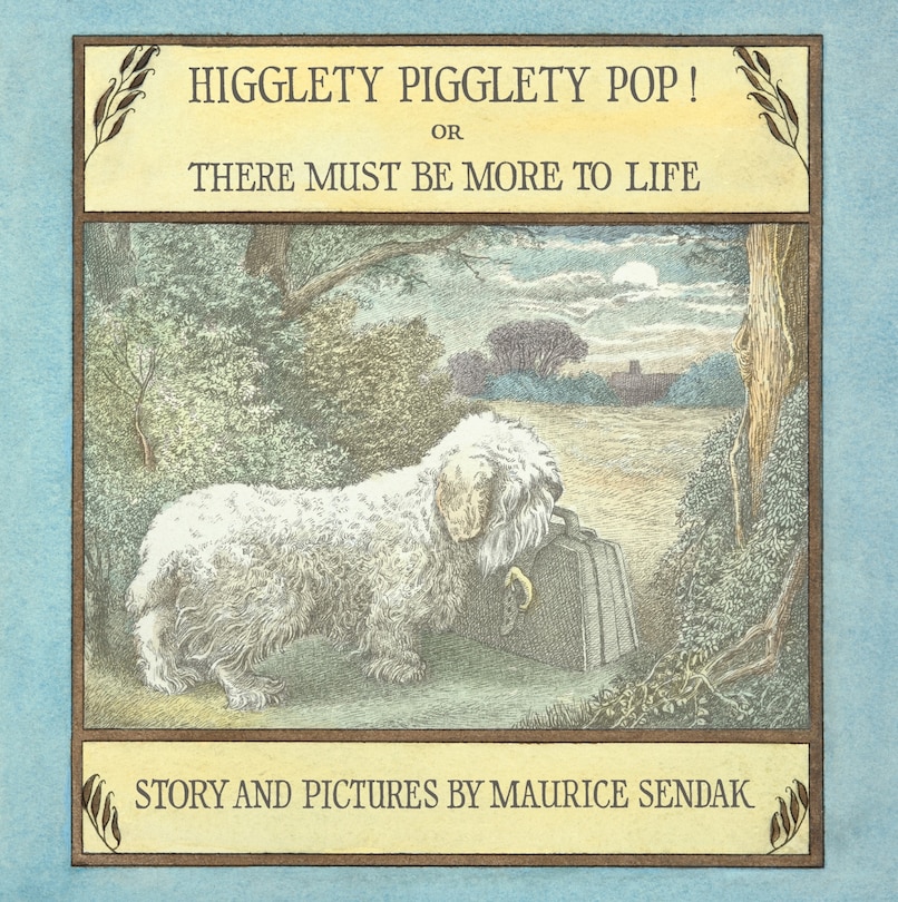 Front cover_Higglety Pigglety Pop! Or There Must Be More to Life