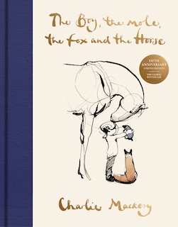 Couverture_The Boy, the Mole, the Fox and the Horse Fifth Anniversary Limited Edition