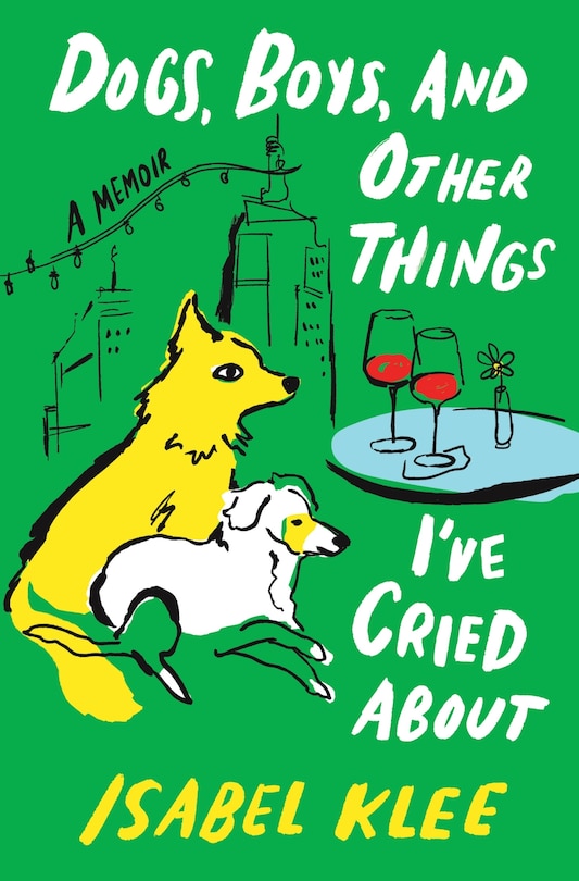 Front cover_Dogs, Boys, and Other Things I’ve Cried About