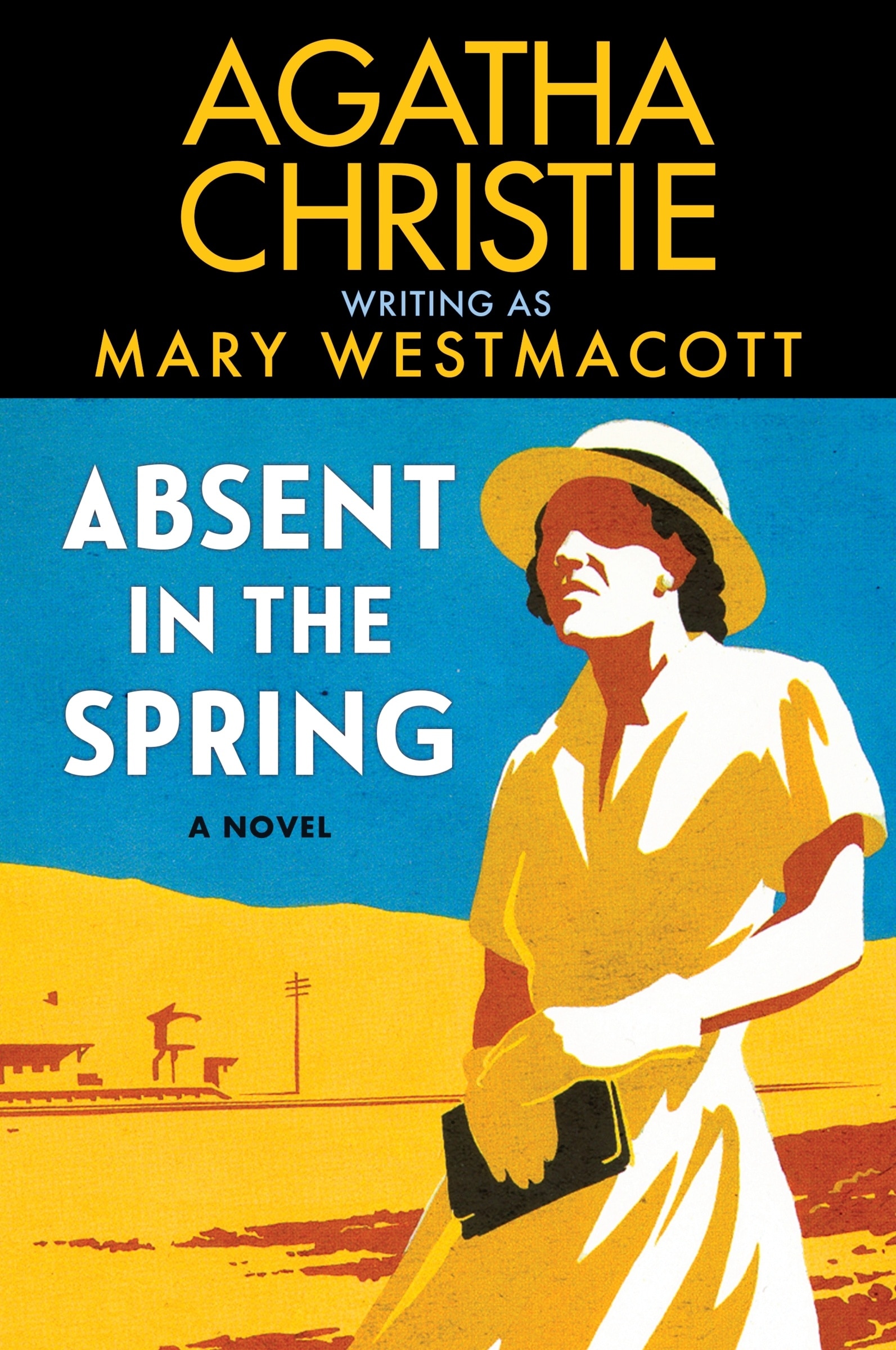 【中古】 ABSENT IN THE SPRING(A)/HARPERCOLLINS UK/AGATHA (WESTMACOTT CHRISTIE, MARY) Absent in the Spring by Agatha Christie | Goodreads