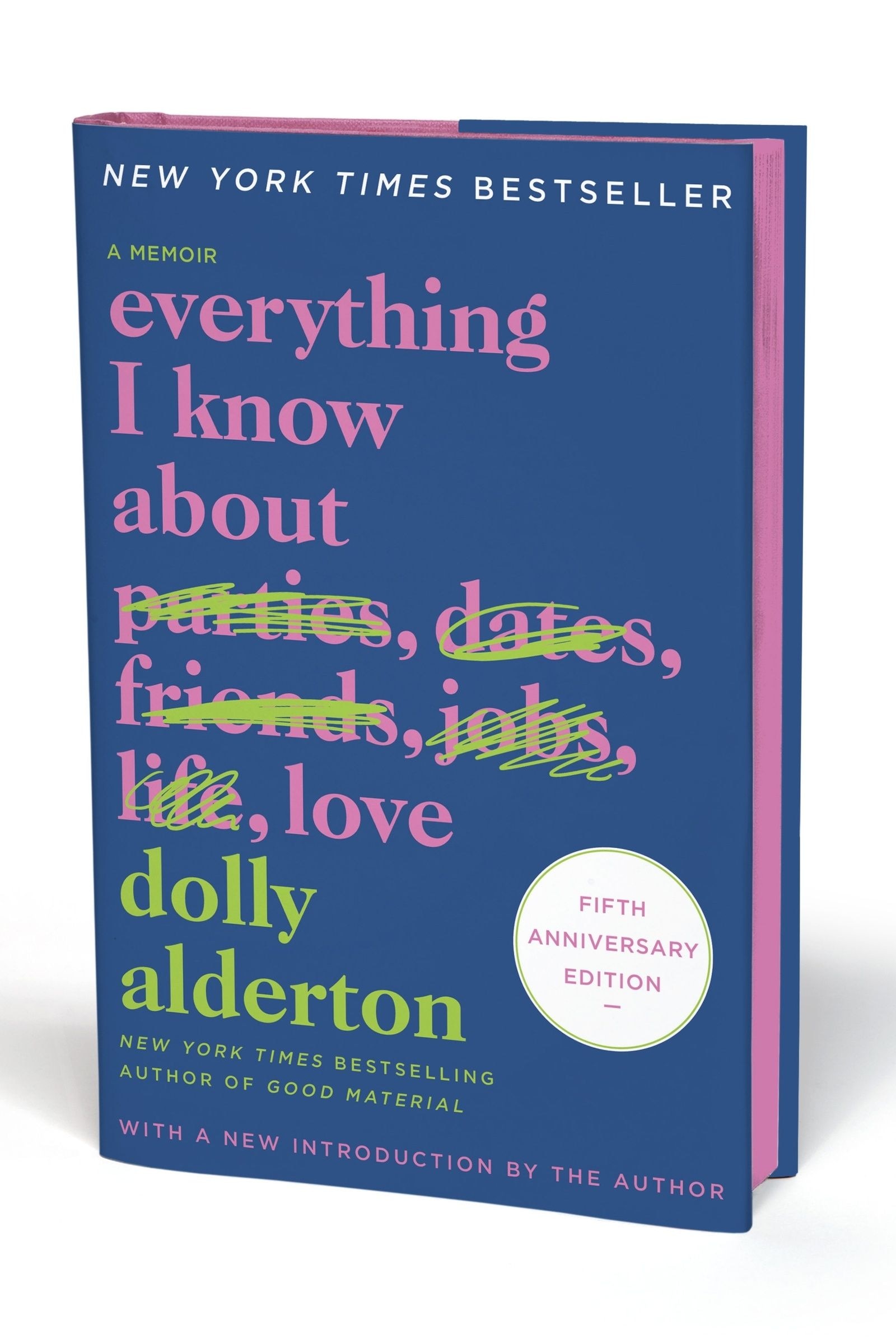 Everything I Know About Love Fifth Anniversary Special Edition: A