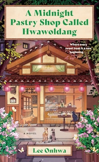 Front cover_A Midnight Pastry Shop Called Hwawoldang