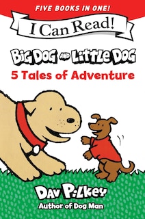 Front cover_Big Dog and Little Dog: 5 Tales of Adventure