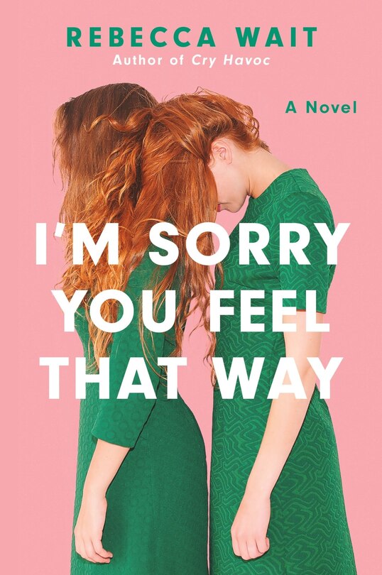 Front cover_I'm Sorry You Feel That Way
