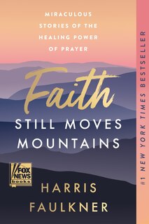 Front cover_Faith Still Moves Mountains