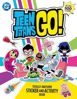 Couverture_Teen Titans Go! Totally Awesome Sticker and Activity Book