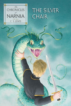 The Silver Chair: The Classic Fantasy Adventure Series (Official Edition)