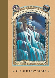 Front cover_A Series of Unfortunate Events #10: The Slippery Slope