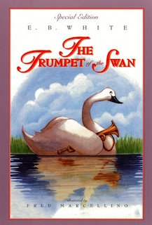Front cover_The Trumpet of the Swan: Full Color Edition