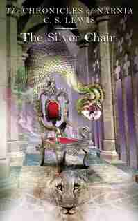 The Silver Chair by C. S. Lewis
