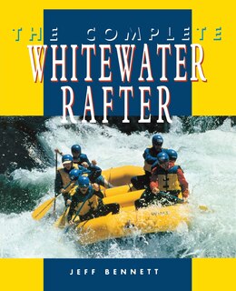 Front cover_The Complete Whitewater Rafter