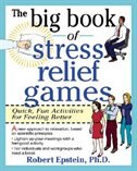 Front cover_The Big Book of Stress Relief Games: Quick, Fun Activities for Feeling Better
