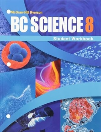 Bc Science 8: Student Workbook