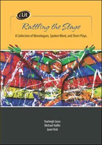 Front cover_ILIT RATTLING THE STAGE A CLTN OF CDN MONOLOGUES SPOKEN WORD