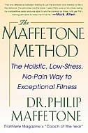 Couverture_The Maffetone Method: The Holistic, Low-Stress, No-Pain Way to Exceptional Fitness