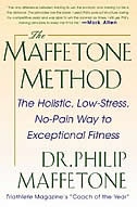 Couverture_The Maffetone Method: The Holistic, Low-Stress, No-Pain Way to Exceptional Fitness
