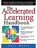 Front cover_The Accelerated Learning Handbook: A Creative Guide to Designing and Delivering Faster, More Effective Training Programs