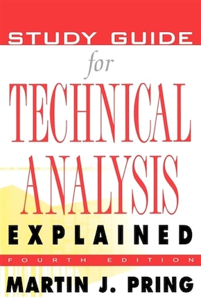 Study Guide For Technical Analysis Explained: The Successful Investor's Guide To Spotting Investment Trends And Turning Points